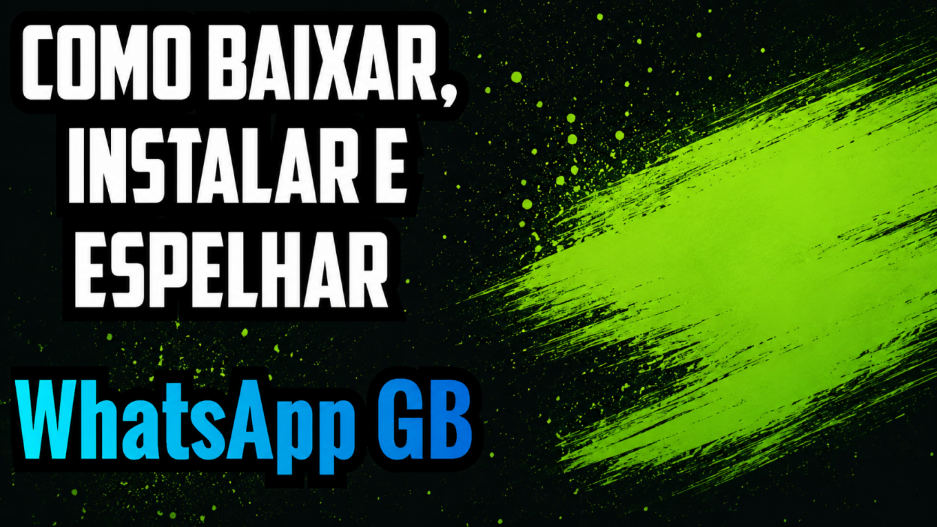 Como Usar WhatsApp GB Espelhado